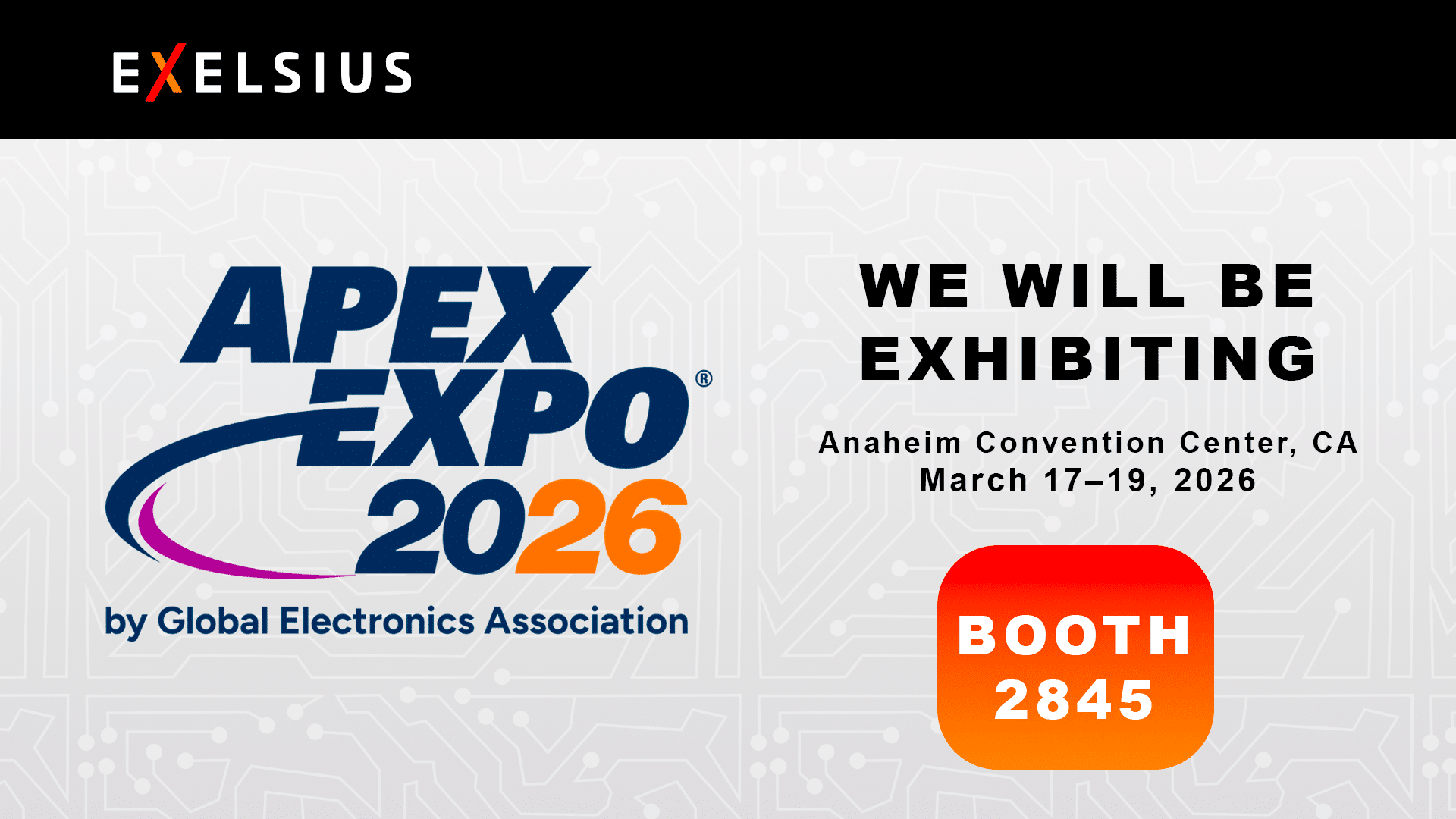 Exelsius exhibiting at APEX Expo 2026, Anaheim Convention Center, Booth 2845