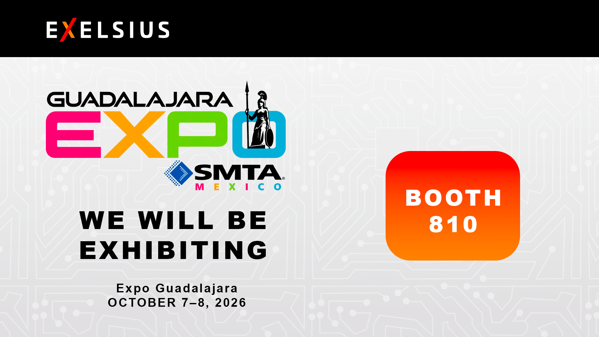 EXELSIUS at SMTA Guadalajara Expo 2026 – Booth 810