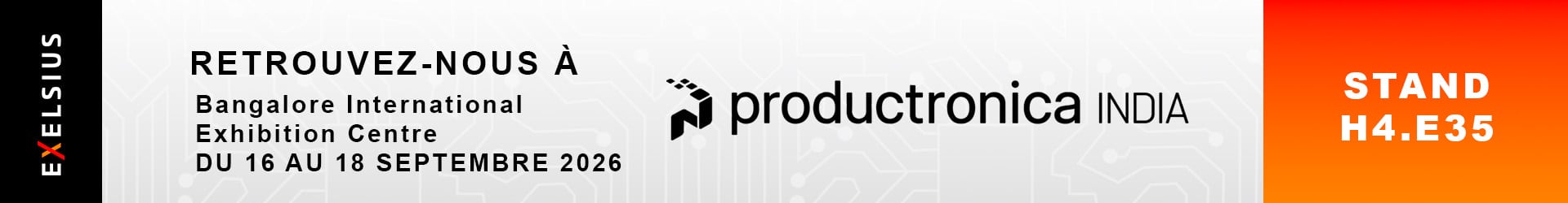 EXELSIUS à Productronica India 2026 – Bangalore International Exhibition Centre – Stand H4.E35